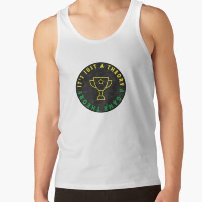 Alternative view of Game Theory It S Just A Theory A Game Theory Tank Top