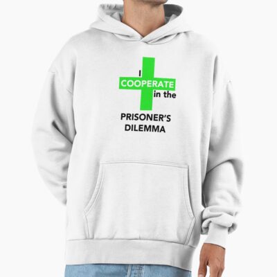 I Cooperate In The Prisoner S Dilemma Hoodie