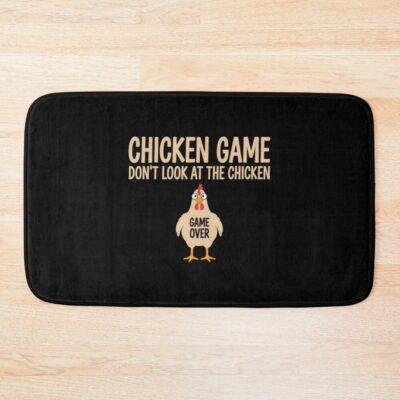 Chicken Game Theory Design Dont Look At The Chicken Funny Bath Mat
