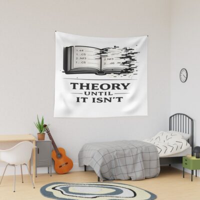 Theory Until It Isn T Tapestry