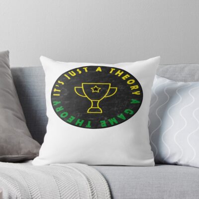Game Theory It S Just A Theory A Game Theory Throw Pillow